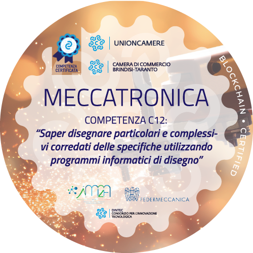 Meccatronica - COMPETENZA C12  “Saper disegnare particolari e complessivi corredati delle specifiche utilizzando programmi informatici di disegno”